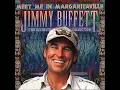 Jimmy Buffet: Margaritaville