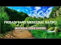 Download Lagu PRIBADI YANG MENGENAL HATIKU - MICHELA THEA COVER