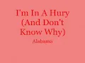 I'm In A Hurry - Alabama - Lyric Video