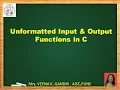 unformatted input output functions in c