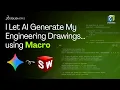 Stop Creating SOLIDWORKS Drawings Manually AI Macro Does It Automatically