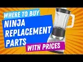 Where To Buy Ninja Blender Replacement Parts The cheapest