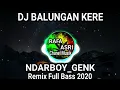 Download Lagu DJ BALUNGAN KERE [NDARBOY_GENK] melody_angklung_gagak_Remix Full Bass 2020)
