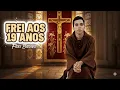 Lagu ELE VIROU FREI AOS 19 ANOS - FREI BRUNO - CONHEÇA A HISTÓRIA QUE CHAMOU ATENÇÃO DE TODOS