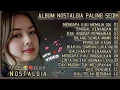 Download Lagu ALBUM NOSTALGIA PALING SEDIH 😭 MENGAPA KAU MEMILIH DIA 💔 COCOK UNTUH MENEMANI HARI HARI @pro7music