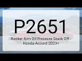 DTC P2651 Rocker Arm Oil Pressure Stuck Off - Honda Accord 2023