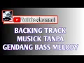 Lagu antara teman dan kasih || backing track || tanpa || Gendang || Bass || Melody
