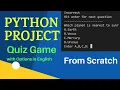 Python Project - Quiz Game along with options from Scratch In English