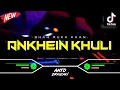 Download Lagu DJ AANKHEIN KHULI X MENINA‼️ VIRAL TIKTOK || FUNKOT VERSION