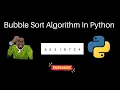 Bubble Sort Algorithm In Python