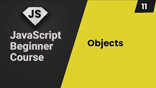 JavaScript Tutorial Objects in JavaScript Part 11