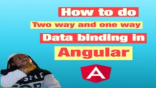 Tutorial 1 How to do One way and Two way data binding in Angular