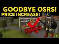 Goodbye OSRS Price increase has me feeling down