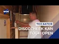 Discotheek Het Teejater kan weer open