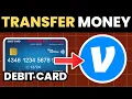 How To Transfer Money From Debit Card To Venmo Account Full Guide