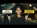 Difference between Stock Exchange and Commodity Exchange EXPLAINED in 5 mins