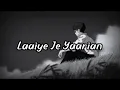 Download Lagu LAIYE JE YAARIAN | Amrinder Gill | slowed x reverb | creation #slowed #yaarian #amrindergill #reverb