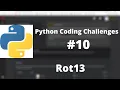Python Coding Challenge Rot13