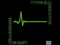 Type O negative- I don’t wanna be me