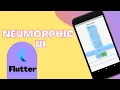 Exploring Neumorphic UI in Flutter Neumorphic Package Flutter Tutorials