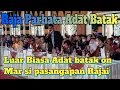 MEMANG LUAR BIASA DO ADAT I BAH SANGAP SUDE AKKA RAJA I ..!RAJA PARHATA ADAT BATAK  PASAHAT SINAMOT