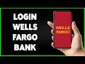 Wells Fargo Bank Online Login 2024 wellsfargo com login