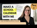 Make A School Calendar With Me Part 1