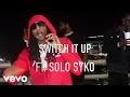 Larachi - Switch It Up ft Solo Syko