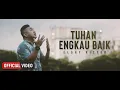 Download Lagu Eldhy Victor - Tuhan Engkau Baik (Official Music Video)