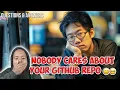 Nobody Cares About Your GitHub Repository