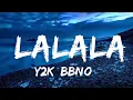Download Lagu Y2K, bbno$ - Lalala (Lyrics / Lyric Video) Letra  | Music one for me