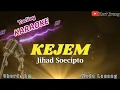 Download Lagu KEJEM Jihad Soecipto KARAOKE TARLING NADA COWO