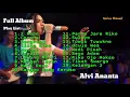 Alvi Ananta full Album