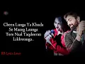 Tera Ban Jaunga Lyrics | Tulsi Kumar | Akhil Sachdeva | Shahid K | Kiara A | Kabir Singh | RB Lyrics