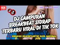 Download Lagu DJ CAMPURAN BREAKBEAT SIDRAP TERBARU FIRAL DI TIK TOK 2024   GALADO KAMPUANG  FULL BASS FULL MELODI