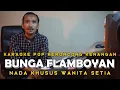 Download Lagu Bunga Flamboyan - Laily Damiyati - Keroncong Karaoke Version | Nada Wanita