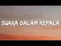 Download Lagu NOAH X Ramengvrl - Suara Dalam Kepala (Lyrics)