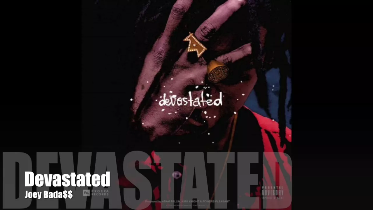 Devastated - Joey Bada$$