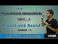 Branch and Bound Unit-2 Lect-4 Mathematical Progamming M Sc Final Maths iSTUDY Online
