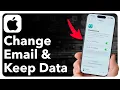 How To Change Apple ID Email Without Losing Data