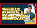 What Is A Leadership Competency Framework