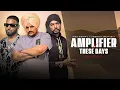 Lagu Amplifier X These Days (Drill Mashup) | Sidhu Moose Wala X Imran Khan X Bohemia | Prod. By Dj Jit