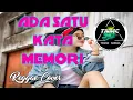 Download Lagu ADA SATU KATA MEMORI_Reggae Cover @Thiano_nangga_RMX #2024 #remix #dancehallremix #party