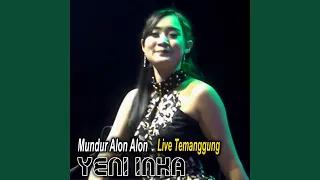 Download Mundur Alon Alon (Live Temanggung) MP3
