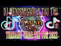 DJ MENIMiSU X TAU TAU II  VIRAL TIK TOK 2022 II NO COPYRIGHT II AIRIN DJ  #djviraltiktok #djviral