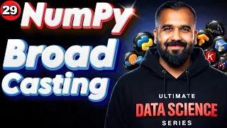 BroadCasting using Numpy Explained in Hindi Ultimate Data Science Series