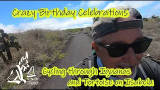 Bikes to Birthdays – Sailing Gargoyle Continues to Explore Isabela Island Galapagos Ep.28
