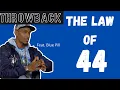 Blue Pill discusses how he discovered the Law of 44 Throwback Clip 2018