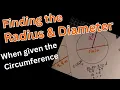 Finding the Diameter and Radius when given the Circumference