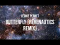 Léonie Pernet - Butterfly (Rêvenautics Remix)